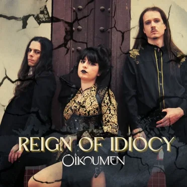 Reign of Idiocy