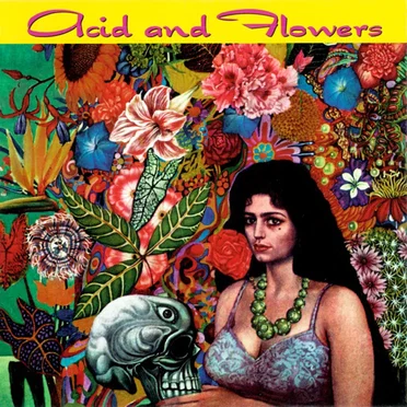 Acid and Flowers by Various Artists - album cover