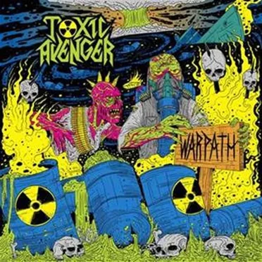 Warpath by Toxic Avenger - album cover