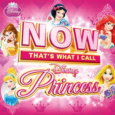 Now That’s What I Call Disney Princess by Various Artists - album cover