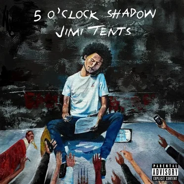 5 O'Clock Shadow by Jimi Tents - album cover