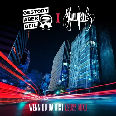 Wenn du da bist (2022 mix)