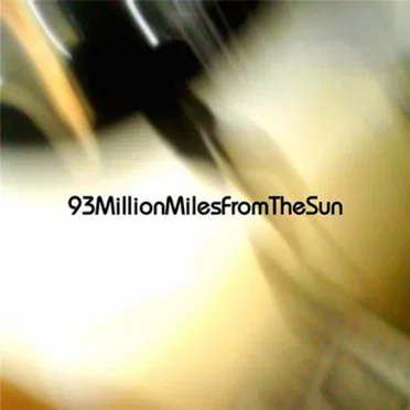 93MillionMilesFromTheSun by 93MillionMilesFromTheSun - album cover