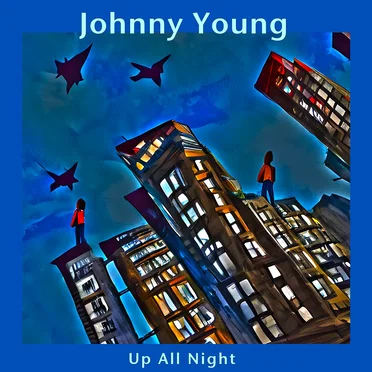 Up All Night by Johnny Young - album cover