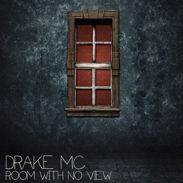 Room With No View by Drake MC - album cover