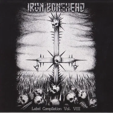 Iron Bonehead: Label Compilation Vol. VIII by Various Artists - album cover