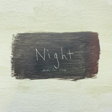Night: Music for Sleep