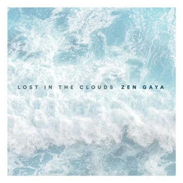 Lost in the Clouds by Zen Gaya - album cover