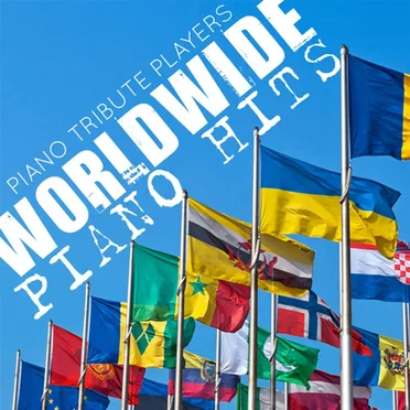 Worldwide Piano Hits by The Piano Tribute Players - album cover