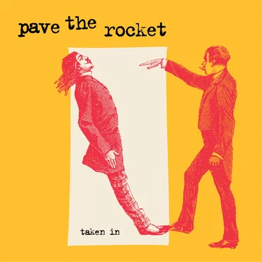 Taken In by Pave the Rocket - album cover