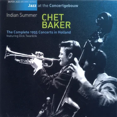 Indian Summer: The Complete 1955 Concerts In Holland