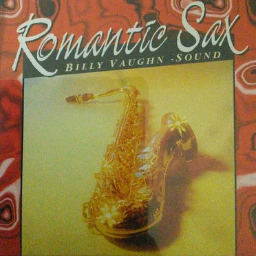 Romantic Sax (Billy Vaughn-Sound) by Orchester Ambros Seelos - album cover