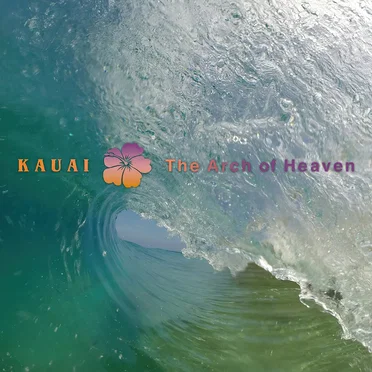 Kauai - The Arch of Heaven