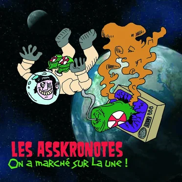 On a marché sur la une by Les Asskronotes - album cover