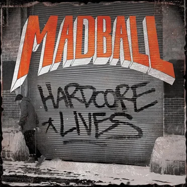 Hardcore Lives by Madball - album cover