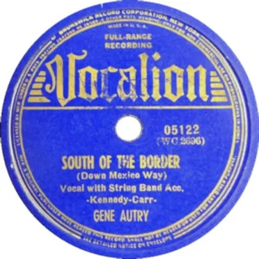 South of the Border (Down Mexico Way) / A Gold Mine In Your Heart