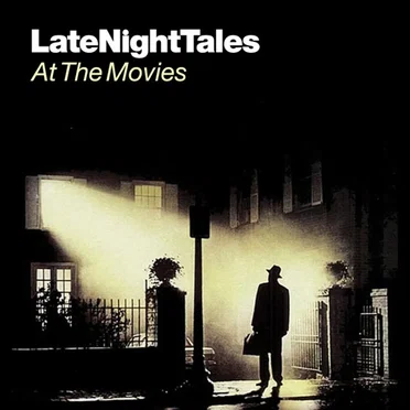 LateNightTales: At the Movies by Various Artists - album cover
