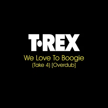 We Love to Boogie (Take 4) (Overdub)