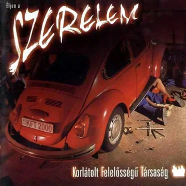 Éljen a szerelem by KFT - album cover