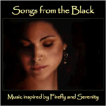 Songs From the Black: Music Inspired by Firefly and Serenity by Various Artists - album cover