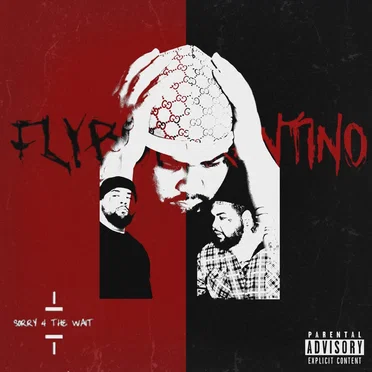 Sorry 4 The Wait by Flyboy Tarantino - album cover