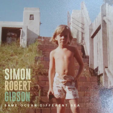 Same Ocean Different Sea by Simon Robert Gibson - album cover