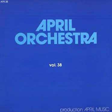 April Orchestra Vol. 38