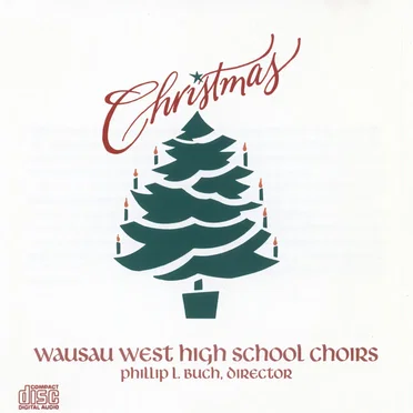 Christmas by Wausau West High School Concert Chorale - album cover