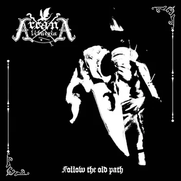 Follow the old path by Arcana Liturgia - album cover