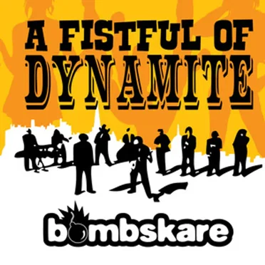 A Fistful of Dynamite