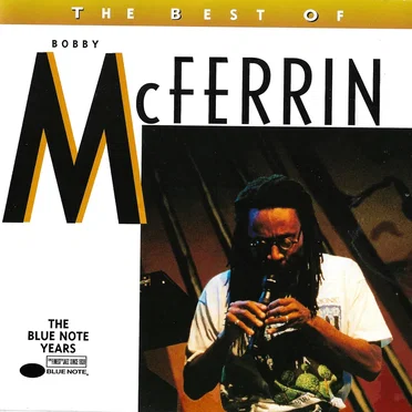 The Best of Bobby McFerrin: The Blue Note Years