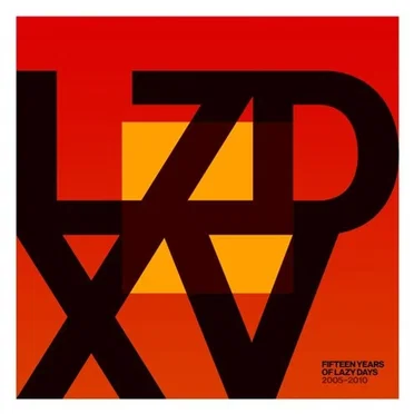 LZD XV: Fifteen Years of Lazy Days (2005-2010) by Various Artists - album cover
