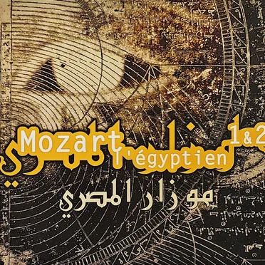 Mozart l’égyptien 1 & 2