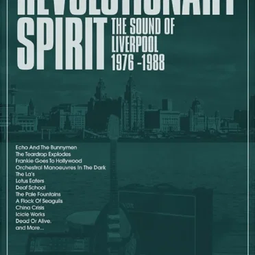 Revolutionary Spirit: The Sound of Liverpool 1976–1988 by Various Artists - album cover
