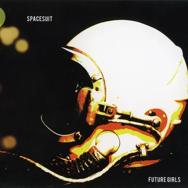 Future Girls by Spacesuit - album cover
