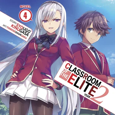 Classroom of the Elite: Year 2, Novel 4 by Syougo Kinugasa - album cover