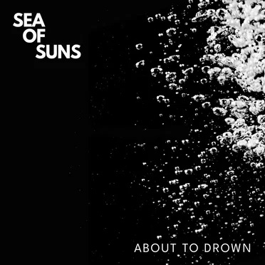 About To Drown by Sea of Suns - album cover