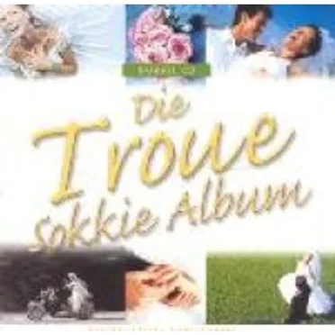 Die Troue Sokkie Album by Various Artists - album cover