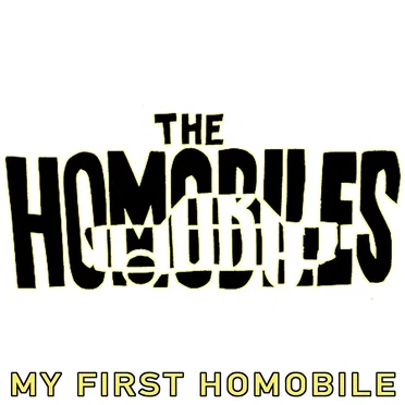 My First Homobile by The Homobiles - album cover