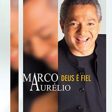 Deus é Fiel by Marco Aurélio - album cover