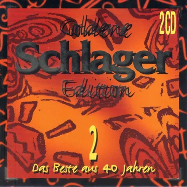 Goldene Schlager-Edition 2 - Das Beste aus 40 Jahren by Various Artists - album cover