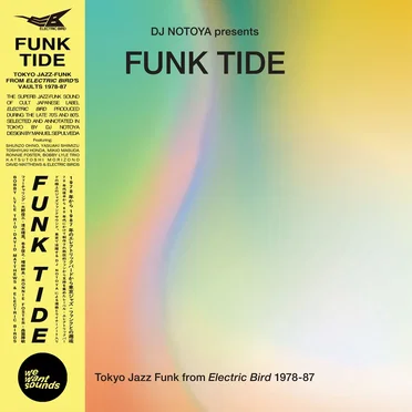 Funk Tide: Tokyo Jazz‐Funk From Electric Bird 1978–87
