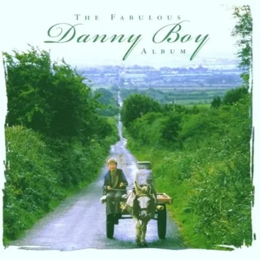The Fabulous Danny Boy Album by Various Artists - album cover