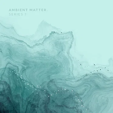 Ambient Matter. Series 1 by Various Artists - album cover