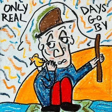 Days Go By by Only Real - album cover