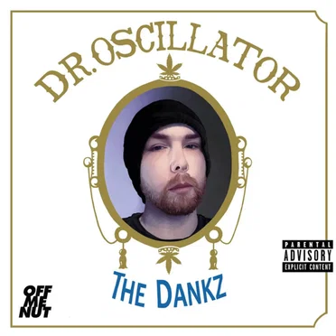 The Dankz by Dr. Oscillator - album cover