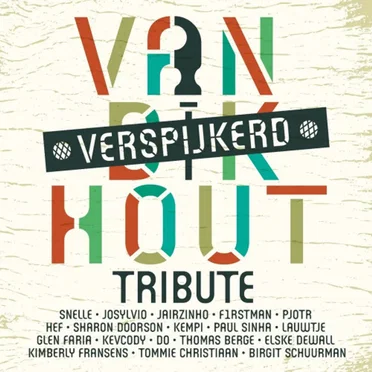 Van Dik Hout Tribute: Verspijkerd by Various Artists - album cover