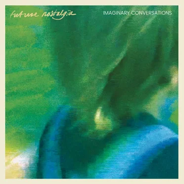 Imaginary Conversations by Future Nostalgia - album cover