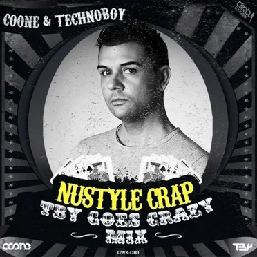 Nustyle Crap (TBY Goes Crazy Mix)