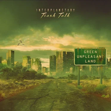 Green Unpleasant Land